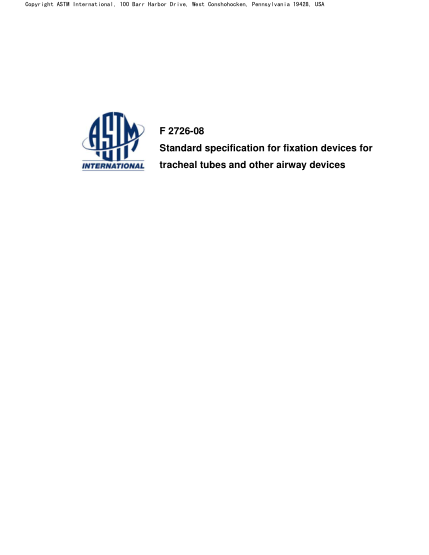 ASTM F2726-2008氣管插管和其它氣道設備用固定裝置的規格Standard specification for fixation devices for tracheal tubes and other airway devices