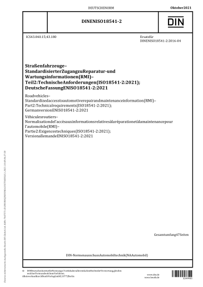 DIN EN ISO 18541-2-2021Road vehicles - Standardized access to automotive repair and maintenance information (RMI) - Part 2: Technical requirements (ISO 18541-2:2021); German version EN ISO 18541-2:2021