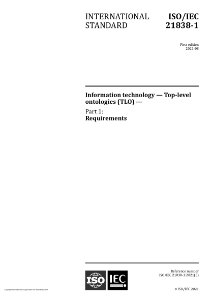 ISO/IEC 21838-1-2021信息技術(shù) 上層知識本體(TLO) 第1部分:需求Information technology — Top-level ontologies (TLO) — Part 1: Requirements