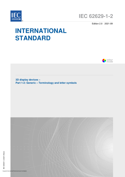IEC 62629-1-2-20213D display devices - Part 1-2- Generic - Terminology and letter symbols