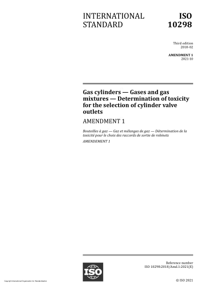 ISO 10298-2018/Amd 1-2021Gas cylinders — Gases and gas mixtures — Determination of toxicity for the selection of cylinder valve outlets — Amendment 1