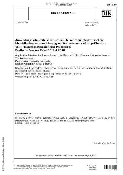 DIN EN 419212-4-2018 Application Interface for Secure Elements for Electronic Identification, Authentication and Trusted Services - Part 4: Privacy specific Protocols; English version EN 419212-4:2018