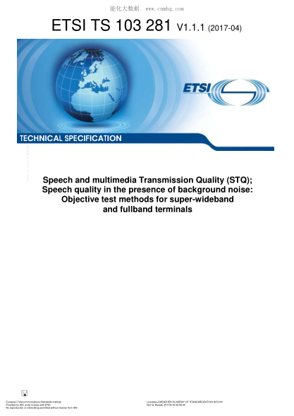 ETSI TS 103 281-2017 Speech And Multimedia Transmission Quality (Stq); Speech Quality In The Presence Of Background Noise: Objective Test Methods For Super-Wideband And Fullband Terminals (V1.1.1; Includes Diskette)