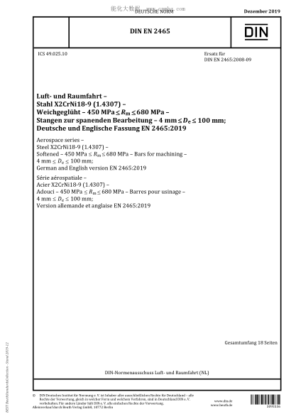 DIN EN 2465-2019 Aerospace series – Steel X2CrNi18-9 (1.4307) – Softened – 450 MPa ≤R<sub>m</sub> ≤680 MPa – Bars for machining – 4 mm ≤D<sub>e</sub> ≤100 mm