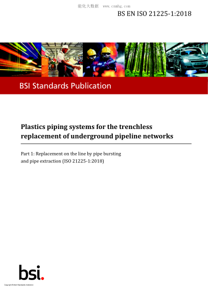 BS EN ISO 21225-1-2018 Plastics piping systems for the trenchless replacement of underground pipeline networks. Replacement on the line by pipe bursting and pipe extraction