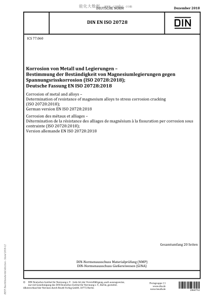 DIN EN ISO 20728-2018 Corrosion of metal and alloys - Determination of resistance of magnesium alloys to stress corrosion cracking (ISO 20728:2018); German version EN ISO 20728:2018