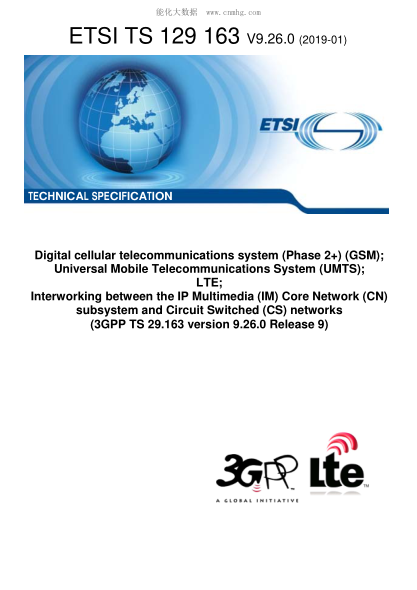 ETSI TS 129 163/2-2019 Digital Cellular Telecommunications System (Phase 2+) (Gsm); Universal Mobile Telecommunications System (Umts); Lte; Interworking Between The Ip Multimedia (Im) Core Network (Cn) Subsystem And Circuit Switched (Cs) Networks (3Gpp T