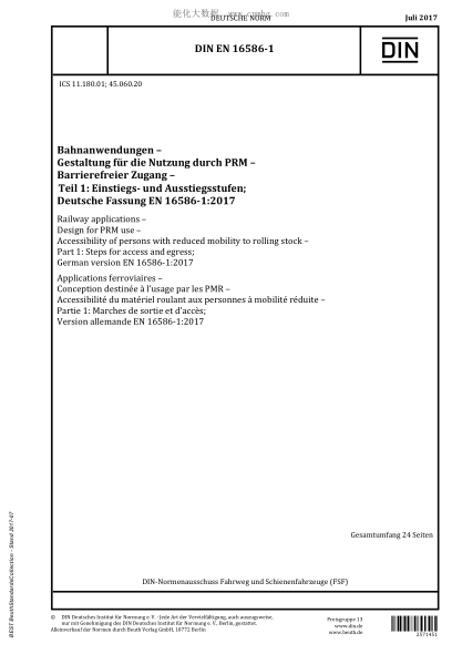 DIN EN 16586-1-2017 Railway applications - Design for PRM use - Accessibility of persons with reduced mobility to rolling stock - Part 1: Steps for access and egress; German version EN 16586-1:2017
