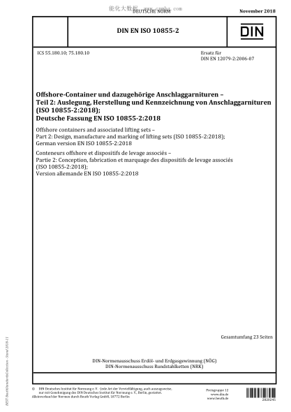 DIN EN ISO 10855-2-2018 Offshore containers and associated lifting sets - Part 2: Design, manufacture and marking of lifting sets (ISO 10855-2:2018); German version EN ISO 10855-2:2018