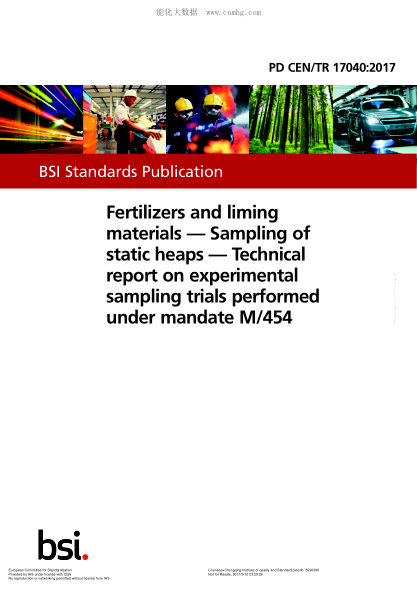 CEN/TR 17040-2017 Fertilizers and liming materials. Sampling of static heaps. Technical report on experimental sampling trials performed under mandate M/454