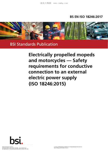 BS EN ISO 18246-2017 Electrically propelled mopeds and motorcycles. Safety requirements for conductive connection to an external electric power supply