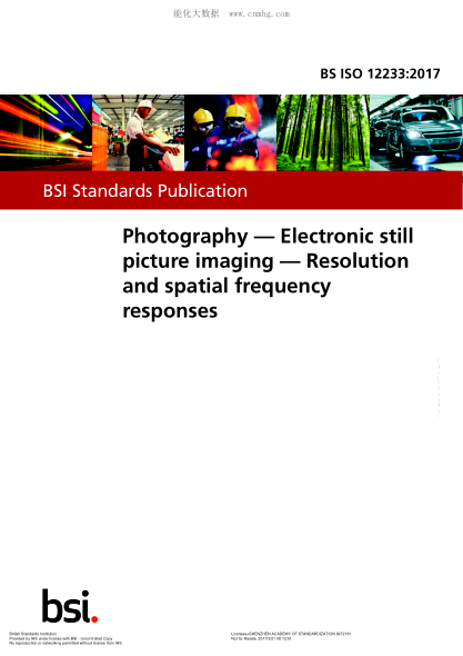 BS ISO 12233-2017 攝影 電子靜態(tài)圖像成像 分辨率和空間頻率響應 Photography. Electronic still picture imaging. Resolution and spatial frequency responses