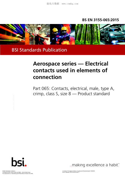 BS EN 3155-065-2015 航空航天系列 連接元件的電氣觸點(diǎn) 電氣A型卷曲S級8尺寸連接器 產(chǎn)品標準 Aerospace series. Electrical contacts used in elements of connection. Contacts, electrical, male, type A, crimp, class S, size 8. Product standard