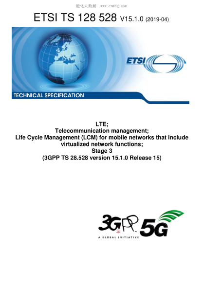 ETSI TS 128 528-2019 Lte; Telecommunication Management; Life Cycle Management (Lcm) For Mobile Networks That Include Virtualized Network Functions; Stage 3 (3Gpp Ts 28.528 Version 15.1.0 Release 15)