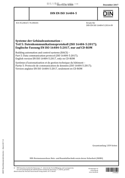 DIN EN ISO 16484-5-2017 Building automation and control systems (BACS) - Part 5: Data communication protocol (ISO 16484-5:2017); English version EN ISO 16484-5:2017, only on CD-ROM