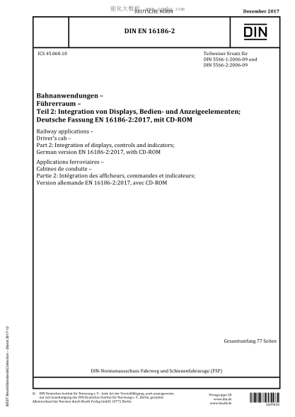 DIN EN 16186-2-2017 Railway applications - Driver's cab - Part 2: Integration of displays, controls and indicators; German version EN 16186-2:2017, with CD-ROM
