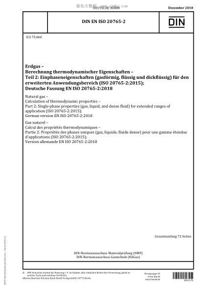 DIN EN ISO 20765-2-2018 Natural gas - Calculation of thermodynamic properties - Part 2: Single-phase properties (gas, liquid, and dense fluid) for extended ranges of application (ISO 20765-2:2015); German version EN ISO 20765-2:2018