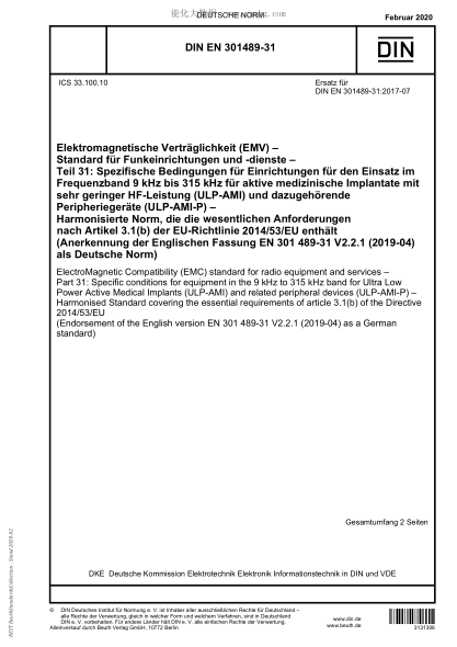 DIN EN 301489-31-2020  ElectroMagnetic Compatibility？(EMC) standard for radio equipment and services？– Part？31: Specific conditions for equipment in the 9？kHz to 315？kHz band for Ultra Low  Power Active Medical Implants (ULP-AMI) and related peripheral de