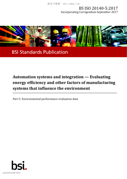BS ISO 20140-5-2017 Automation Systems And Integration. Evaluating Energy Efficiency And Other Factors Of Manufacturing Systems That Influence The Environment. Environmental Performance Evaluation Data