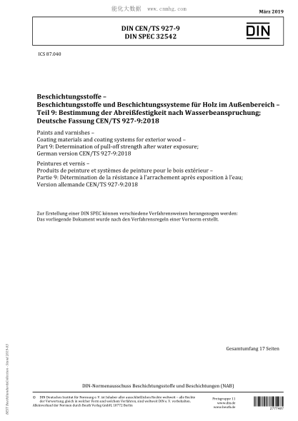 DIN CEN/TS 927-9-2019 Paints and varnishes - Coating materials and coating systems for exterior wood - Part 9: Determination of pull-off strength after water exposure; German version CEN/TS 927-9:2018