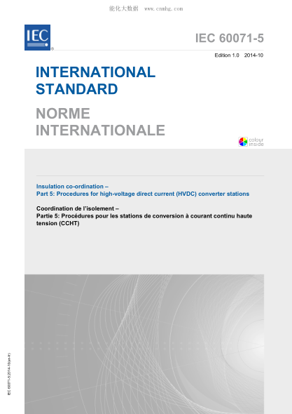 IEC 60071-5-2014 絕緣配合-- 第5部分:高壓直流(HVDC)變流站的規程 Insulation co-ordination – Part 5: Procedures for high-voltage direct current (HVDC) converter stations