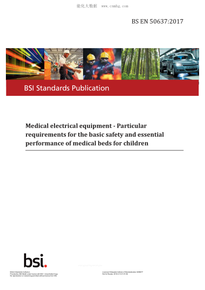 BS EN 50637-2017 Medical Electrical Equipment. Particular Requirements For The Basic Safety And Essential Performance Of Medical Beds For Children