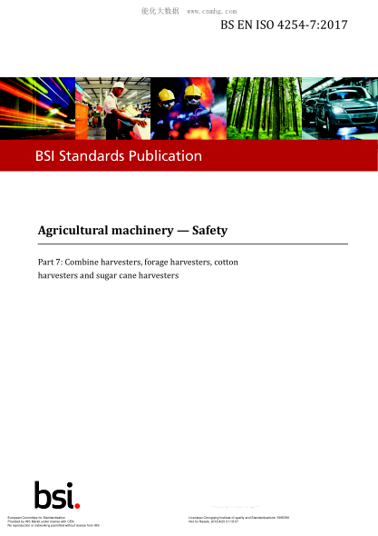 EN ISO 4254-7-2017 Agricultural machinery. Safety. Part 7:Combine harvesters,forage harvesters,cotton harvesters and sugar cane harversters (ISO 4254-7:2017)