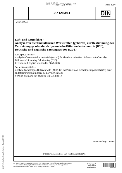 DIN EN 6064-2018 Aerospace series - Analysis of non-metallic materials (cured) for the determination of the extent of cure by Differential Scanning Calorimetry (DSC); German and English version EN 6064:2017