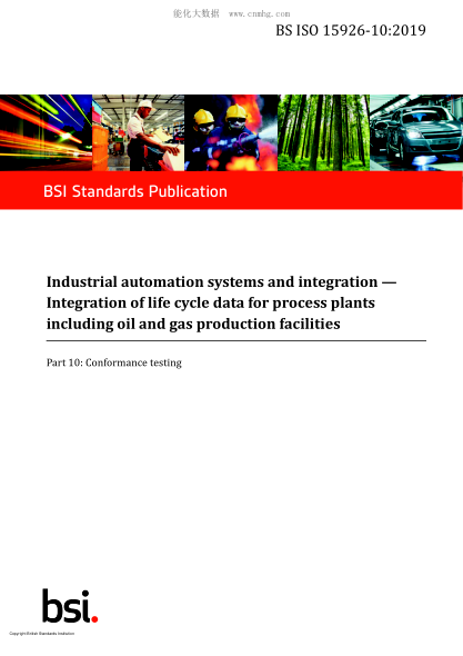 BS ISO 15926-10-2019   Industrial automation systems and integration. Integration of life cycle data for process plants including oil and gas production facilities. Conformance testing