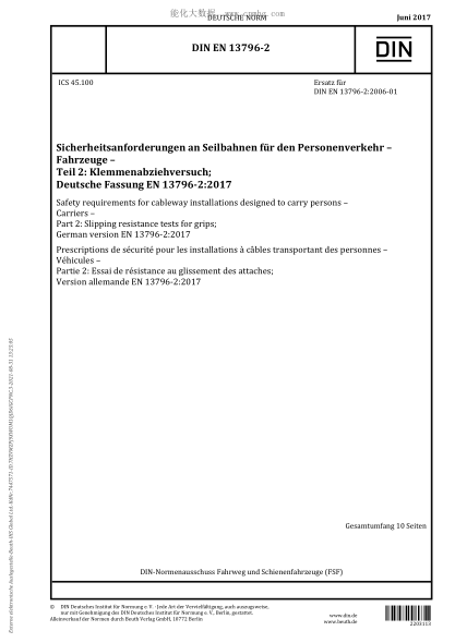 DIN EN 13796-2-2017 Safety requirements for cableway installations designed to carry persons - Carriers - Part 2: Slipping resistance tests for grips