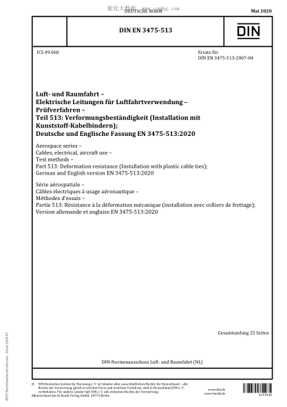 DIN EN 3475-513-2020 Aerospace series - Cables, electrical, aircraft use - Test methods - Part 513: Deformation resistance (Installation with plastic cable ties); German and English version EN 3475-513:2020