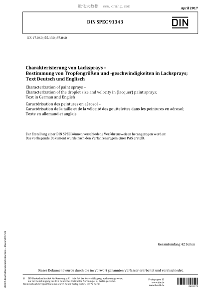 DIN SPEC 91343-2017 Characterization of paint sprays - Characterization of the droplet size and velocity in (lacquer) paint sprays; Text in German and English