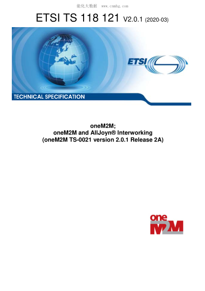 ETSI TS 118 121-2020 Onem2M; Onem2M And Alljoyn廬 Interworking (Onem2M Ts-0021 Version 2.0.1 Release 2A)