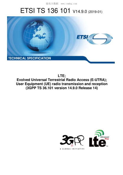 ETSI TS 136 101/5-2019 Lte; Evolved Universal Terrestrial Radio Access (E-Utra); User Equipment (Ue) Radio Transmission And Reception (3Gpp Ts 36.101 Version 14.9.0 Release 14)
