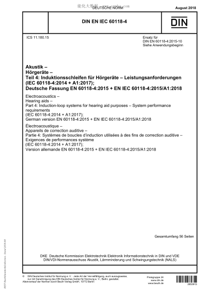 DIN EN IEC 60118-4-2018 Electroacoustics - Hearing aids - Part 4: Induction-loop systems for hearing aid purposes - System performance requirements (IEC 60118-4:2014 + A1:2017); German version EN 60118-4:2015 + EN IEC 60118-4:2015/A1:2018
