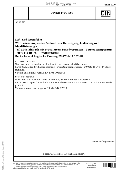 DIN EN 4708-106-2019 Aerospace series – Sleeving, heat-shrinkable, for binding, insulation and identification – Part 106: Limited fire hazard sleeving – Operating temperatures –30 °C to 105 °C – Product standard; Ger