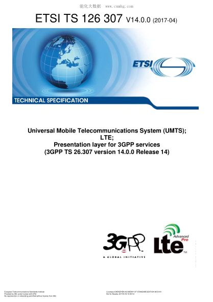 ETSI TS 126 307-2017 Universal Mobile Telecommunications System (UMTS);LTE;Presentation layer for 3GPP services (V14.0.0;3GPP TS 26.307 version 14.0.0 Release 14)