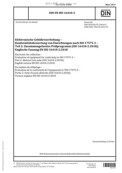 DIN EN ISO 16410-2-2019 Electronic fee collection - Evaluation of equipment for conformity to ISO 17575-3 - Part 2: Abstract test suite (ISO 16410-2:2018); English version EN ISO 16410-2:2018