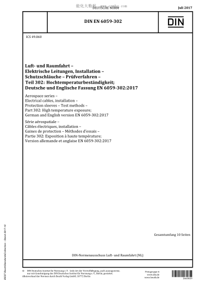 DIN EN 6059-302-2017 Aerospace series - Electrical cables, installation - Protection sleeves - Test methods - Part 302: High temperature exposure; German and English version EN 6059-302:2017