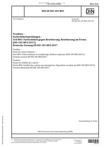 DIN EN ISO 105-B03-2018 Textiles - Tests for colour fastness - Part B03: Colour fastness to weathering: Outdoor exposure (ISO 105-B03:2017); German version EN ISO 105-B03:2017