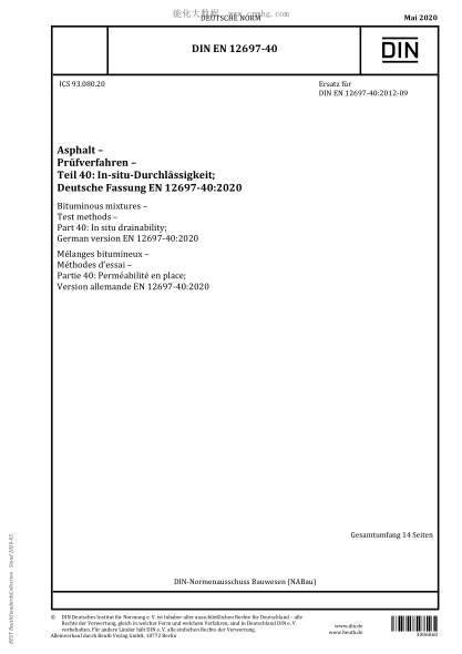 DIN EN 12697-40-2020 Bituminous mixtures - Test methods - Part 40: In situ drainability; German version EN 12697-40:2020