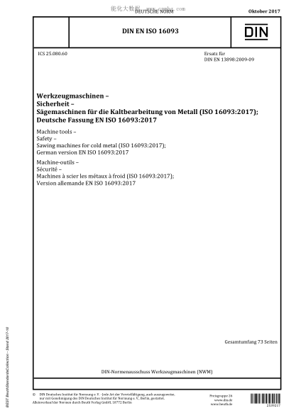DIN EN ISO 16093-2017 Machine tools - Safety - Sawing machines for cold metal (ISO 16093:2017); German version EN ISO 16093:2017
