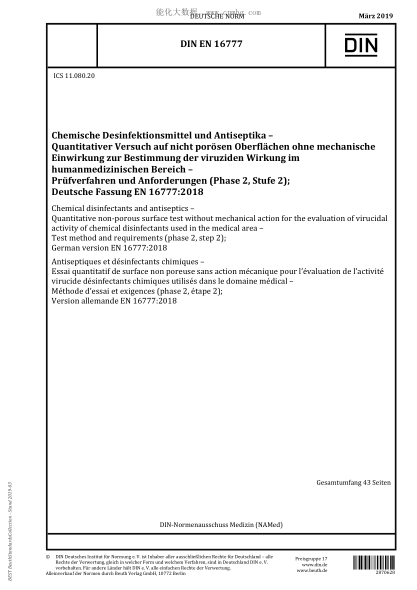 DIN EN 16777-2019 Chemical disinfectants and antiseptics - Quantitative non-porous surface test without mechanical action for the evaluation of virucidal activity of chemical disinfectants used in the medical area - Test method and requirements (phase 2,