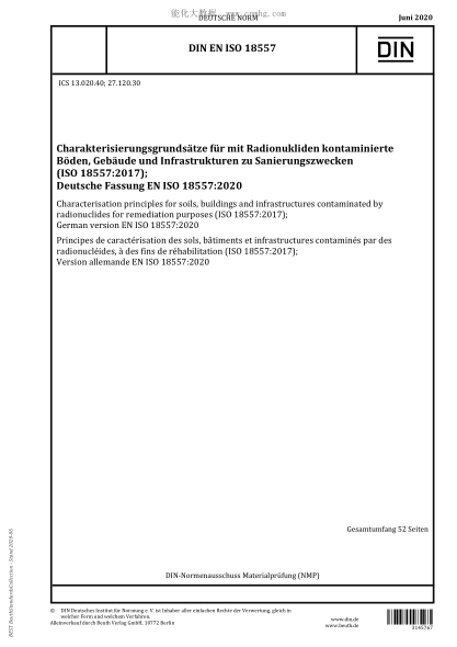DIN EN ISO 18557-2020 Characterisation principles for soils, buildings and infrastructures contaminated by radionuclides for remediation purposes (ISO 18557:2017); German version EN ISO 18557:2020
