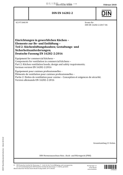 DIN EN 16282-2-2018 Equipment for commercial kitchens - Components for ventilation in commercial kitchens - Part 2: Kitchen ventilation hoods; design and safety requirements; German version EN 16282-2:2016