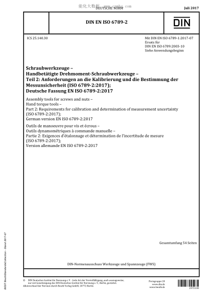 DIN EN ISO 6789-2-2017 Assembly tools for screws and nuts - Hand torque tools - Part 2: Requirements for calibration and determination of measurement uncertainty (ISO 6789-2:2017); German version EN ISO 6789-2:2017
