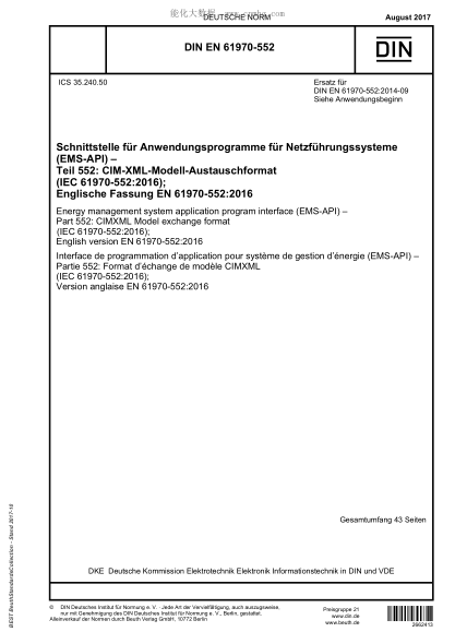 DIN EN 61970-552-2017 Energy management system application program interface (EMS-API) - Part 552: CIMXML Model exchange format (IEC 61970-552:2016); English version EN 61970-552:2016