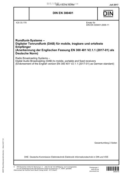 DIN EN 300401-2017 Radio Broadcasting Systems - Digital Audio Broadcasting (DAB) to mobile, portable and fixed receivers (Endorsement of the English version EN 300 401 V2.1.1 (2017-01) as German standard)