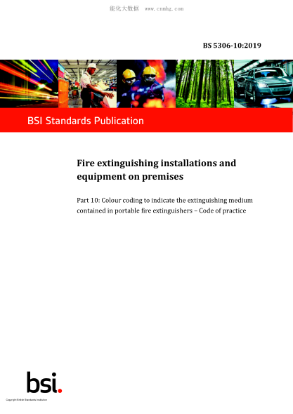 BS 5306-10-2019 Fire extinguishing installations and equipment on premises. Colour coding to indicate the extinguishing medium contained in portable fire extinguishers. Code of practice