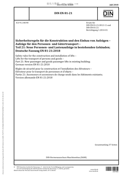 DIN EN 81-21-2018 Safety rules for the construction and installation of lifts - Lifts for the transport of persons and goods - Part 21: New passenger and goods passenger lifts in existing building
